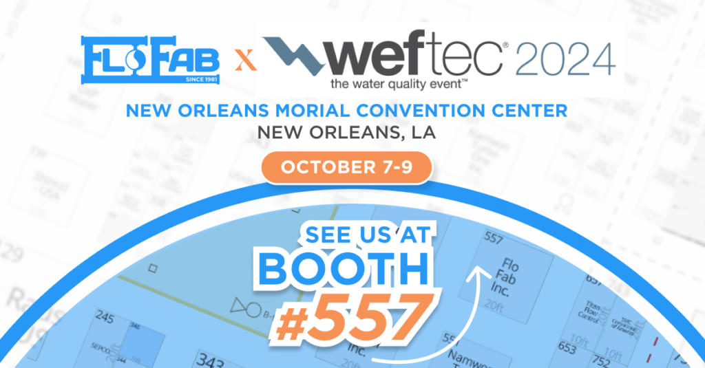 FloFab's Event WEFTEC 2024 Booth #557